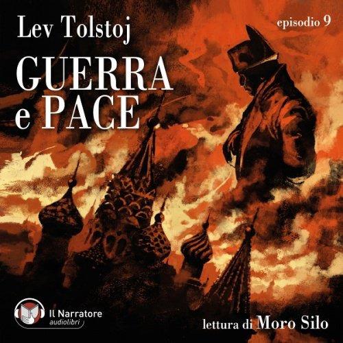 Libraccio Guerra e Pace - Libro III Parte III - Episodio 9 (audiolibro)