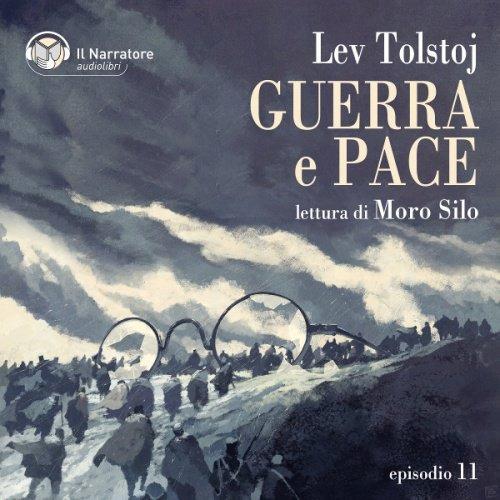 Libraccio Guerra e Pace - Libro IV Parti III e IV - Episodio 11 (audiolibro)