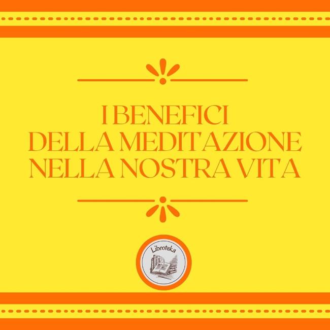 Libraccio I benefici della meditazione nella nostra vita (audiolibro)