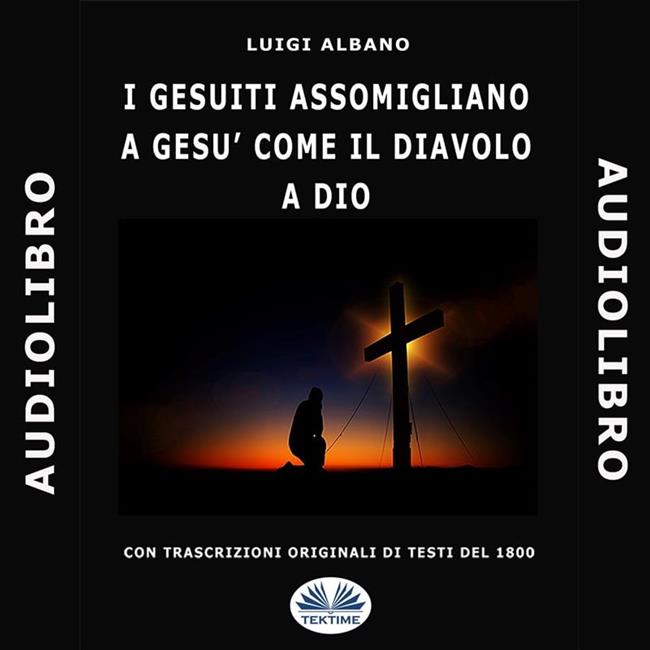 Libraccio I Gesuiti Assomigliano A Gesù Come Il Diavolo A Dio (audiolibro)