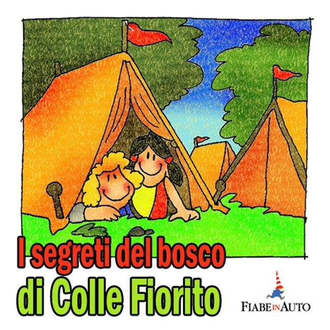 Libraccio I segreti del Bosco di Colle Fiorito (audiolibro)