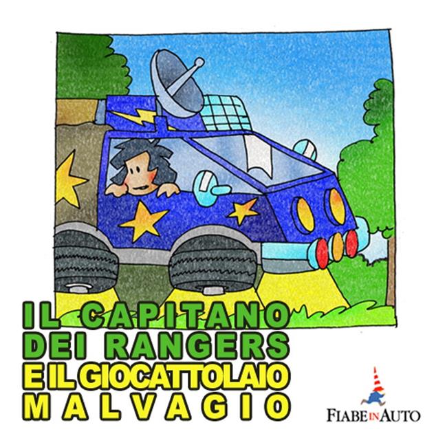 Libraccio Il Capitano dei Rangers e il giocattolaio malvagio (audiolibro)