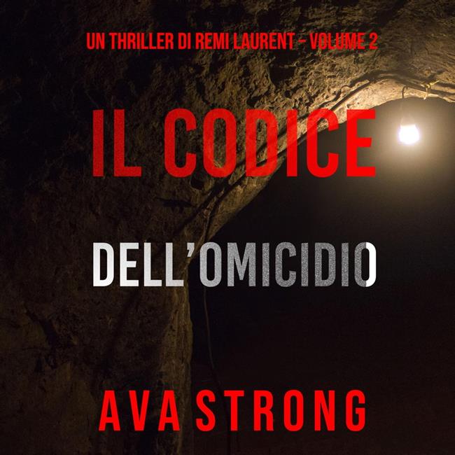 Libraccio Il Codice dell’Omicidio (Un Thriller di Remi Laurent – Volume 2) (audiolibro)