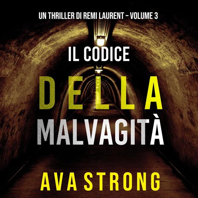 Libraccio Il Codice della Malvagità (Un Thriller di Remi Laurent – Volume 3) (audiolibro)