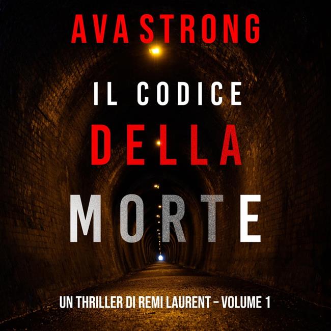 Libraccio Il Codice della Morte (Un Thriller di Remi Laurent – Volume 1) (audiolibro)
