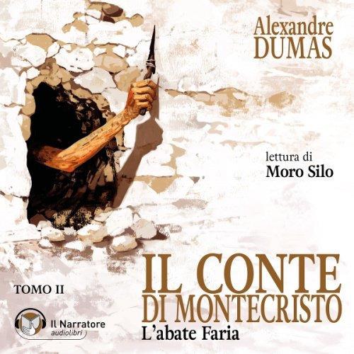 Libraccio Il Conte di Montecristo - Tomo II - L'abate Faria (audiolibro)