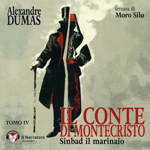 Libraccio Il Conte di Montecristo - Tomo IV - Sinbad il marinaio (audiolibro)