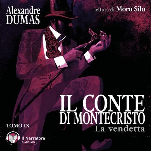 Libraccio Il Conte di Montecristo - Tomo IX - La vendetta (audiolibro)