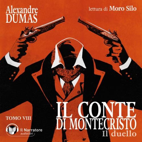 Libraccio Il Conte di Montecristo - Tomo VIII - Il duello (audiolibro)