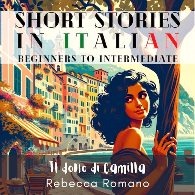 Libraccio Il dono di Camilla - Engaging Short Stories in Italian for Beginner and Intermediate Level (audiolibro)