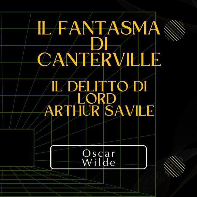 Libraccio Il fantasma di Canterville - Il delitto di Lord Arthur Savile (audiolibro)