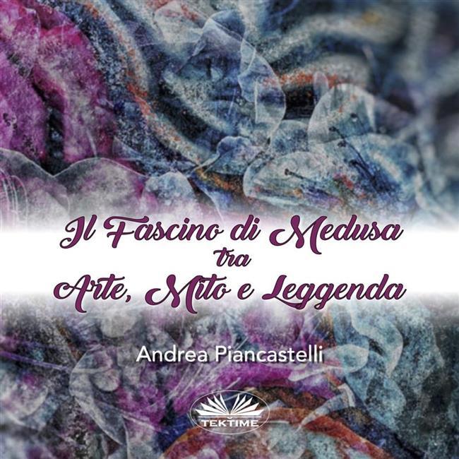 Libraccio Il Fascino Di Medusa Tra Arte Mito E Leggenda (audiolibro)