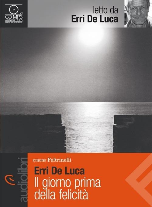 Libraccio Il giorno prima della felicità (audiolibro)