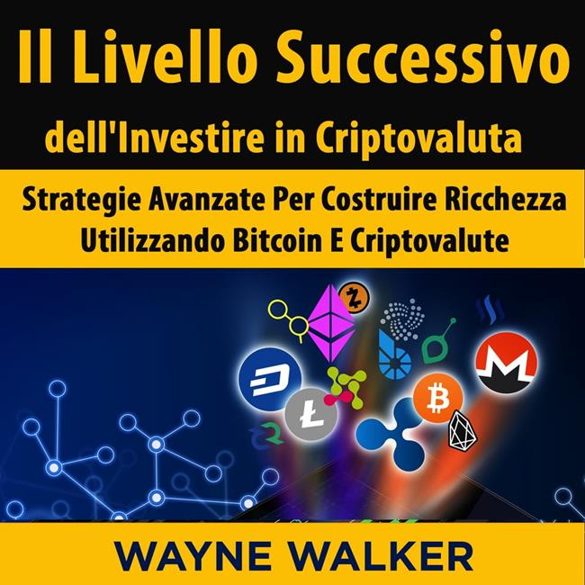 Libraccio Il Livello Successivo dell'Investire in Criptovaluta (audiolibro)