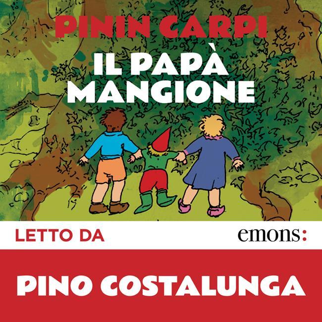 Libraccio Il papà mangione e altre storie (audiolibro)