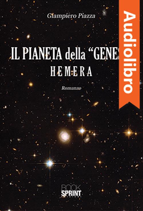 Libraccio Il pianeta della “Genesi” - Hemera (audiolibro)