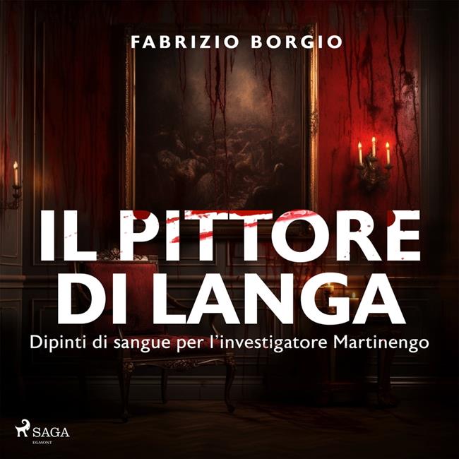 Libraccio Il pittore di langa. Dipinti di sangue per l'investigatore Martinengo (audiolibro)