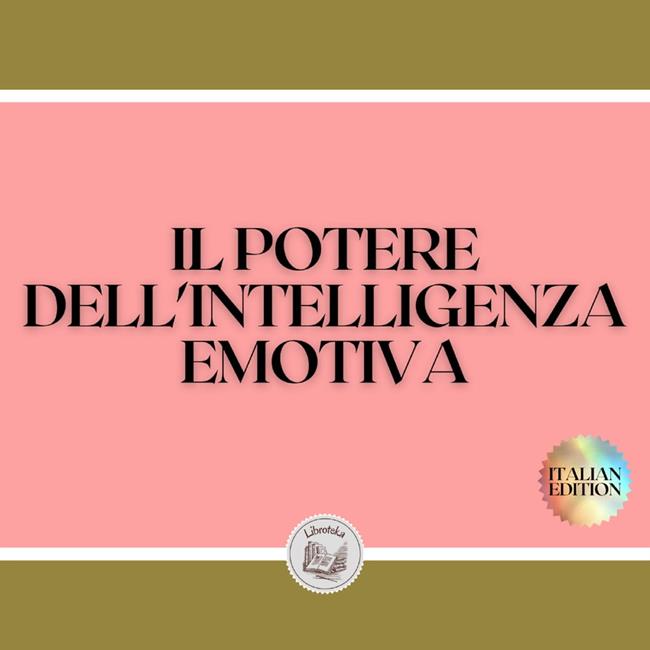 Libraccio IL POTERE DELL'INTELLIGENZA EMOTIVA (audiolibro)