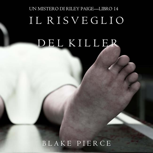 Libraccio Il Risveglio Del Killer (Un Mistero di Riley Paige—Libro 14) (audiolibro)