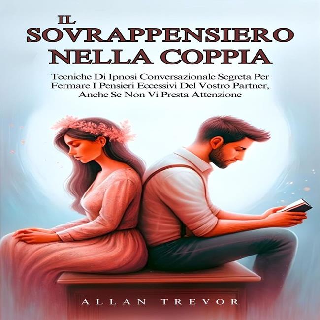 Libraccio Il Sovrappensiero Nella Coppia (audiolibro)