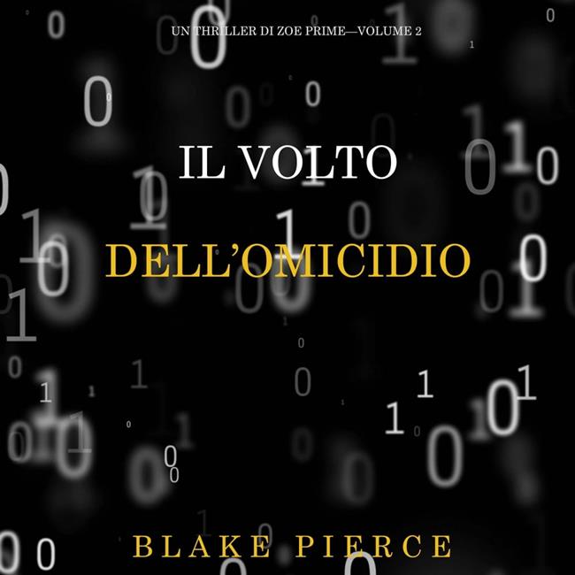Libraccio Il Volto dell’Omicidio (Un Thriller di Zoe Prime—Volume 2) (audiolibro)