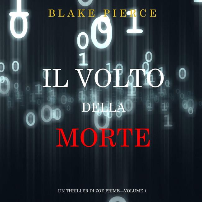 Libraccio Il Volto della Morte (Un Thriller di Zoe Prime—Volume 1) (audiolibro)