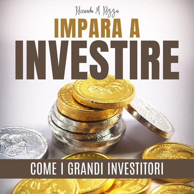 Libraccio IMPARA A INVESTIRE COME I GRANDI INVESTITORI (audiolibro)