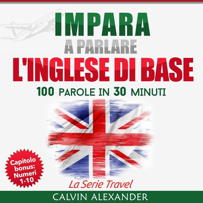 Libraccio IMPARA A PARLARE L'INGLESE DI BASE (audiolibro)