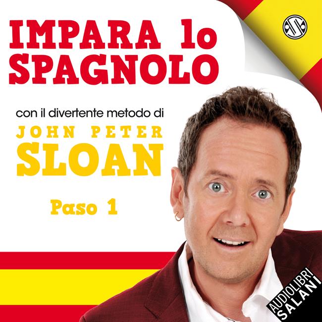 Libraccio Impara lo spagnolo con John Peter Sloan - Paso 1 (audiolibro)