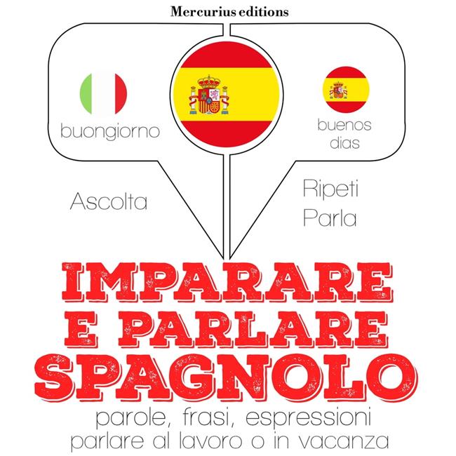 Libraccio Imparare e parlare in Spagnolo (audiolibro)