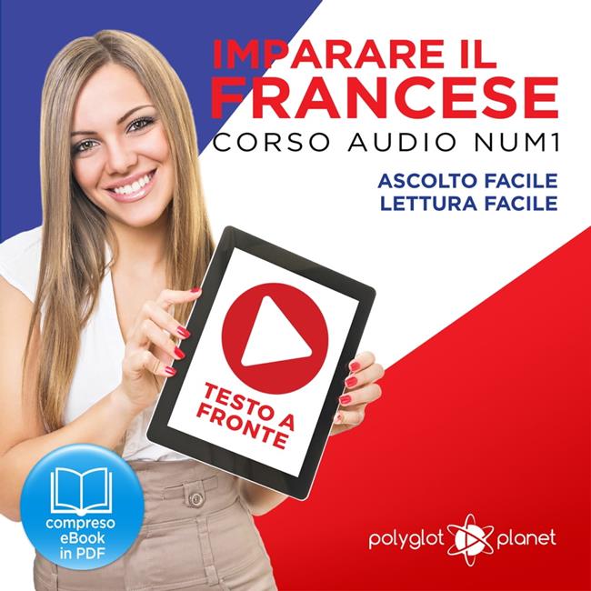 Libraccio Imparare il Francese: Lettura Facile - Ascolto Facile - Testo a Fronte: Francese Corso Audio Num. 1 [Learn French: Easy Reading - Easy Audio] (audiolibro)