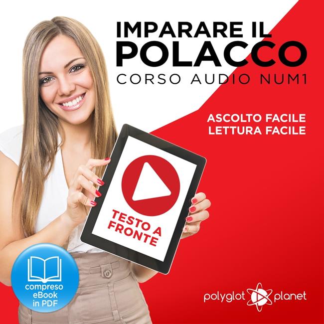 Libraccio Imparare il Polacco - Lettura Facile - Ascolto Facile - Testo a Fronte: Polacco Corso Audio Num. 1 [Learn Polish - Easy Reading - Easy Listening] (audiolibro)