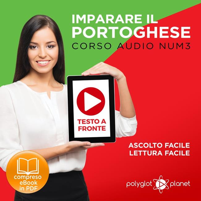 Libraccio Imparare il Portoghese - Lettura Facile - Ascolto Facile - Testo a Fronte: Portoghese Corso Audio Num.3 [Learn Portuguese - Easy Reader - Easy Audio] (audiolibro)