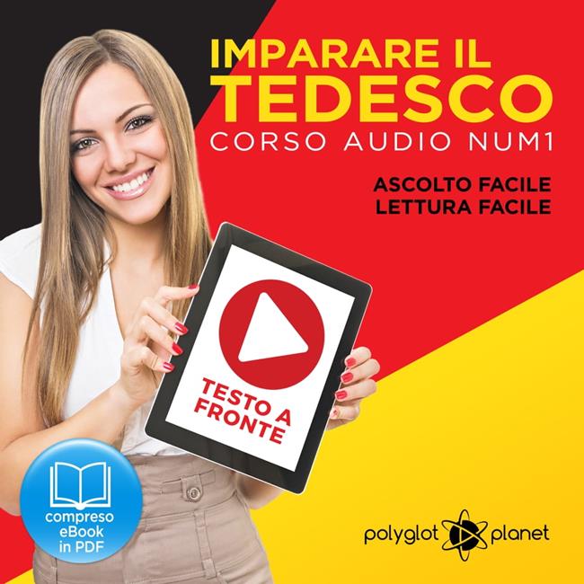 Libraccio Imparare il Tedesco - Lettura Facile - Ascolto Facile - Testo a Fronte: Tedesco Corso Audio No. 1 [Learn German - German Audio Course #1] (audiolibro)