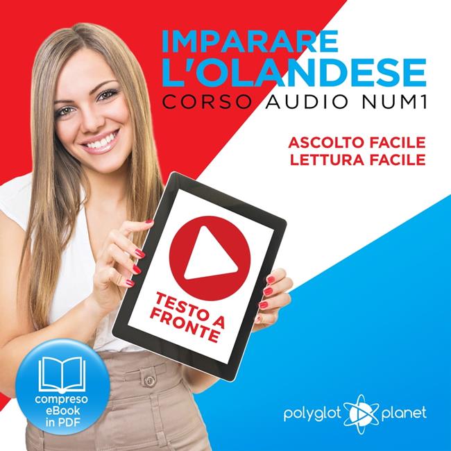 Libraccio Imparare l'Olandese - Lettura Facile - Ascolto Facile - Testo a Fronte: Olandese Corso Audio Num. 1 [Learn Dutch] (audiolibro)