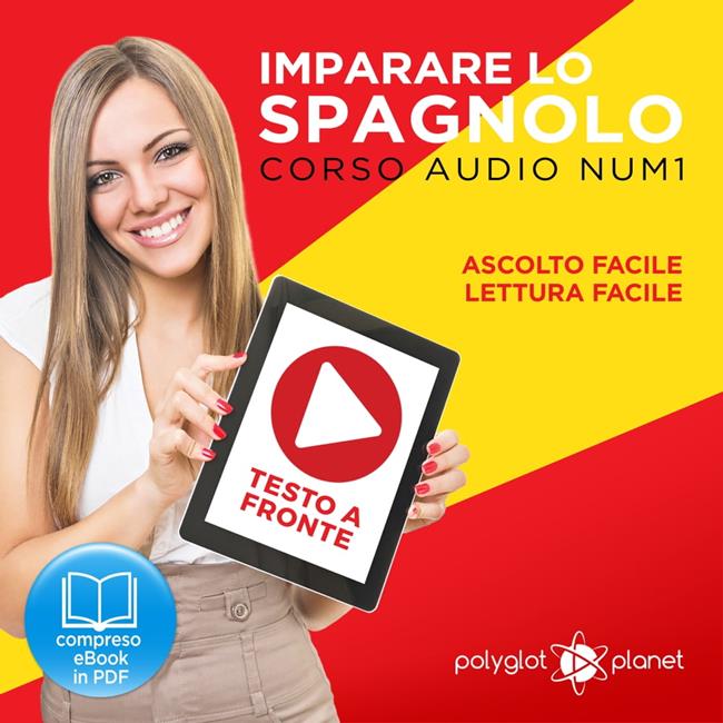 Libraccio Imparare lo Spagnolo - Lettura Facile - Ascolto Facile - Testo a Fronte: Spagnolo Corso Audio Num. 1 [Learn Spanish - Easy Reading - Easy Listening] (audiolibro)