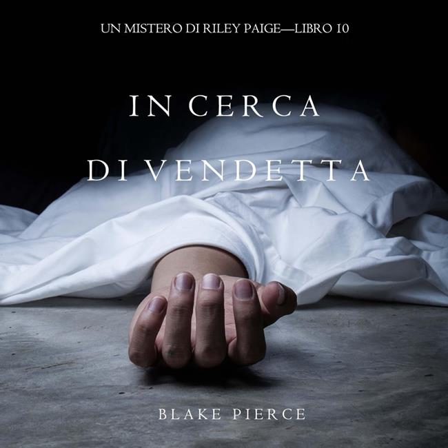 Libraccio In Cerca di Vendetta (Un Mistero di Riley Paige—Libro 10) (audiolibro)