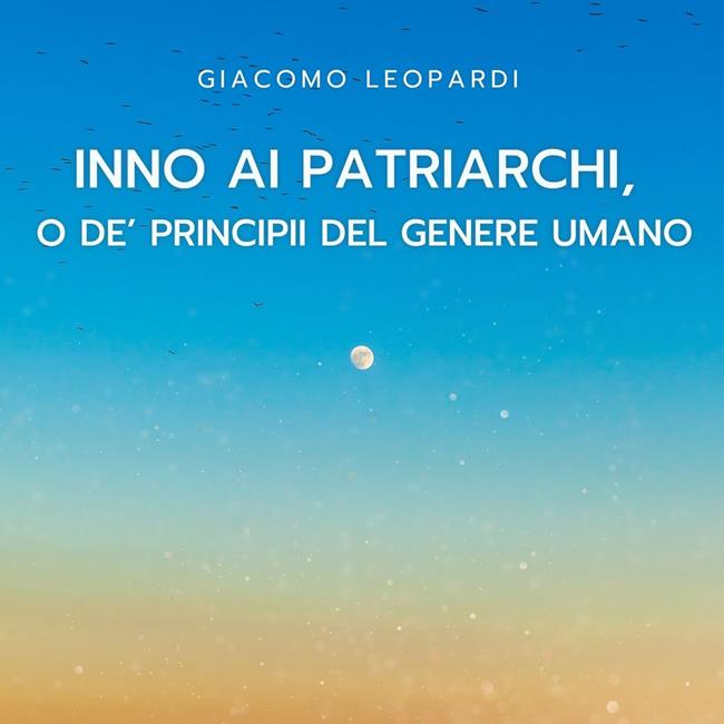 Libraccio Inno ai Patriarchi o de’ principii del genere umano (audiolibro)