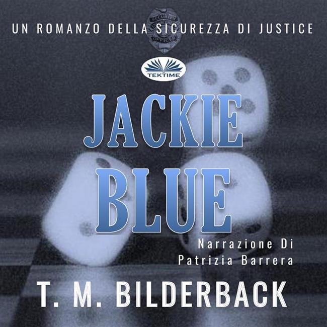 Libraccio Jackie Blue - Un Romanzo Della Sicurezza Di Justice (audiolibro)