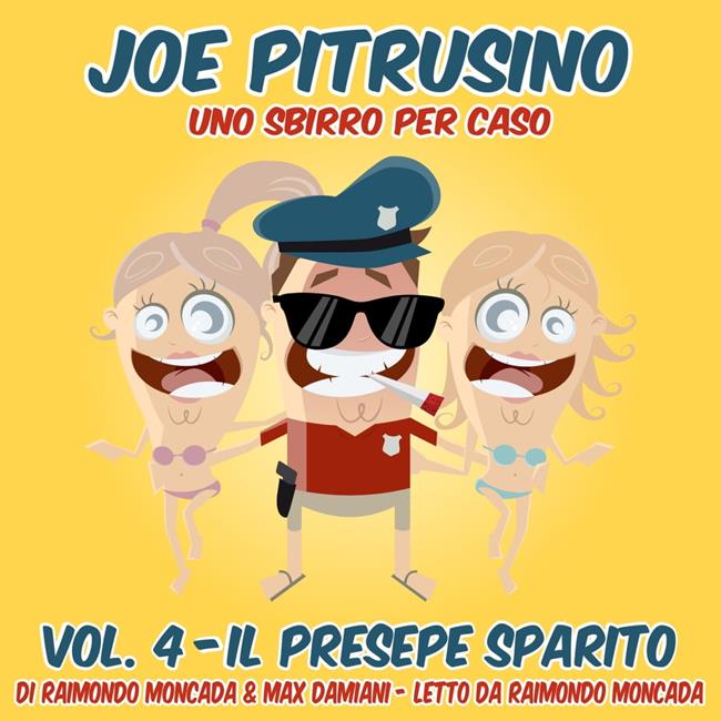 Libraccio Joe Pitrusino – Uno Sbirro per caso – Vol. 4 (audiolibro)
