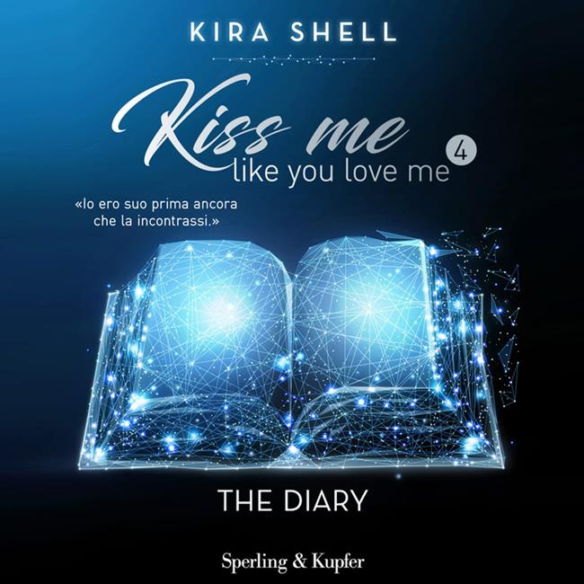 Libraccio Kiss me like you love me 4: The Diary (audiolibro)