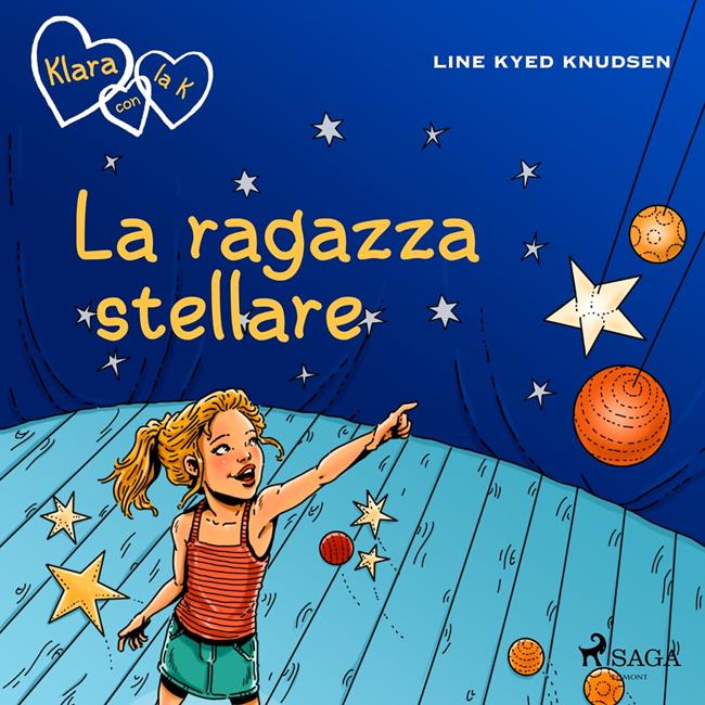 Libraccio Klara con la K 10 - La ragazza stellare (audiolibro)
