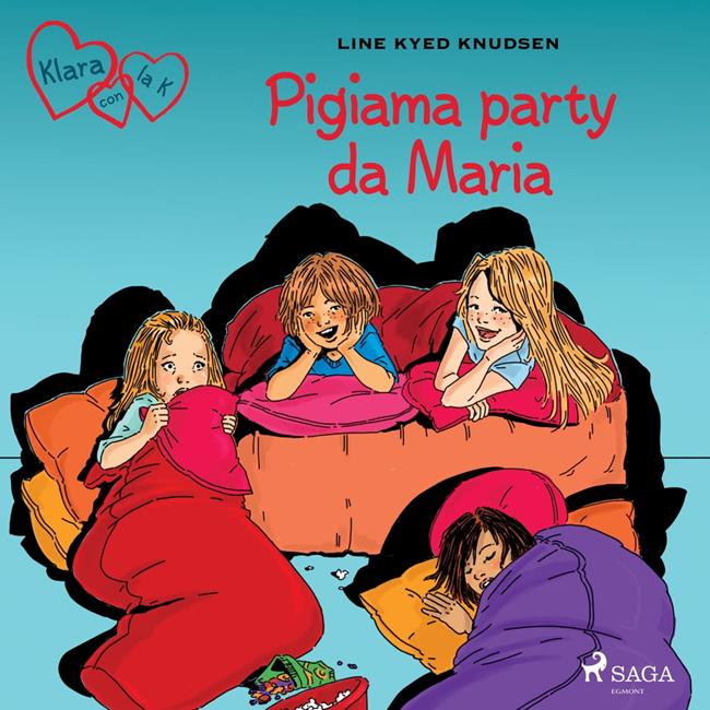 Libraccio Klara con la K 4 - Pigiama party da Maria (audiolibro)
