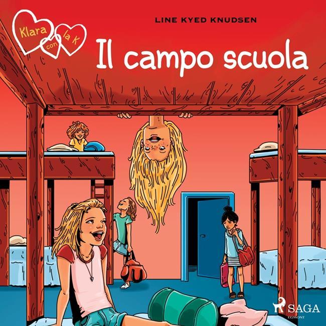 Libraccio Klara con la K 9 - Il campo scuola (audiolibro)