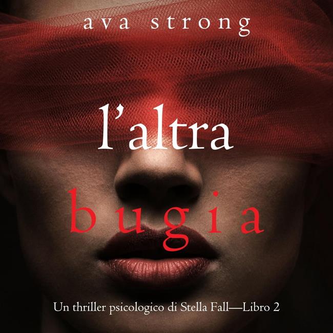 Libraccio L’altra bugia (Un thriller psicologico di Stella Fall—Libro 2) (audiolibro)