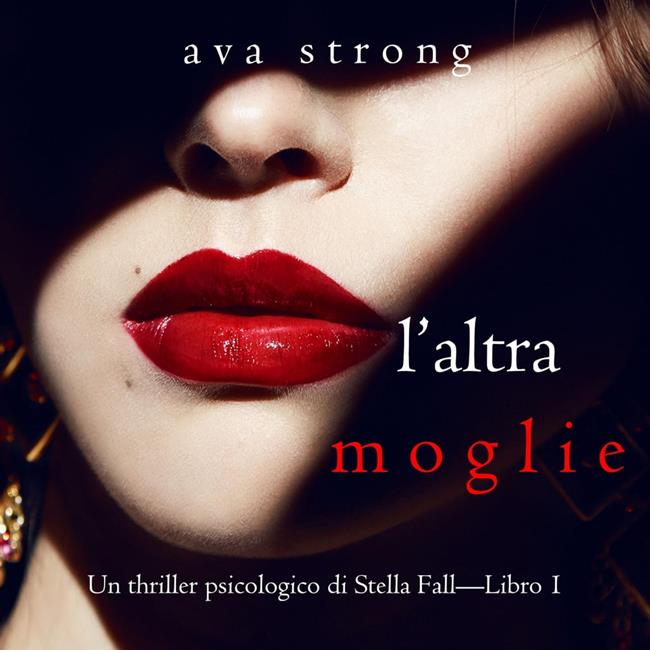Libraccio L’altra moglie (Un thriller psicologico di Stella Fall—Libro 1) (audiolibro)