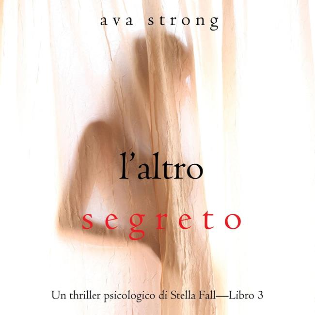 Libraccio L’altro segreto (Un thriller psicologico di Stella Fall—Libro 3) (audiolibro)
