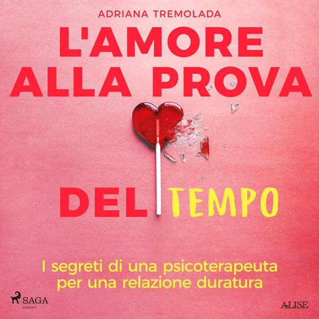 Libraccio L'amore alla prova del tempo. I segreti di una psicoterapeuta per una relazione duratura (audiolibro)