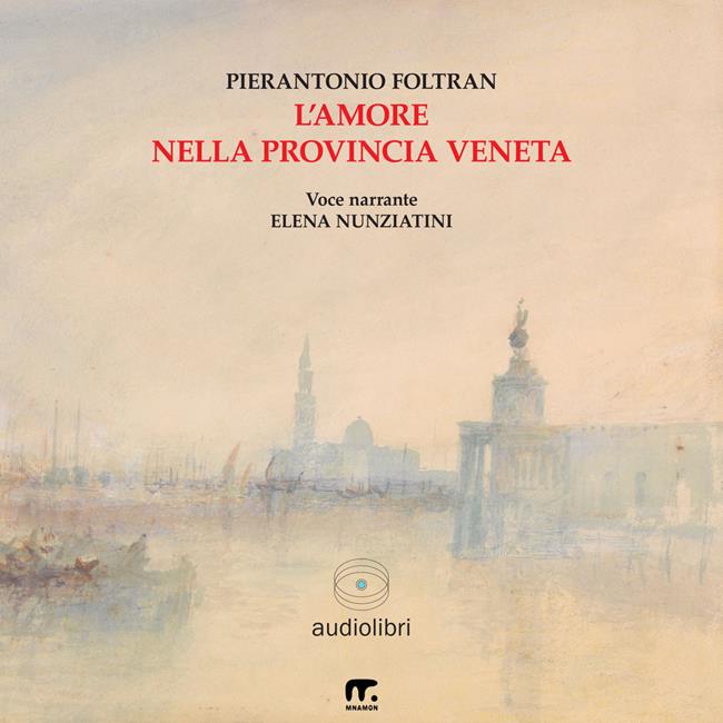 Libraccio L'amore nella provincia veneta (audiolibro)