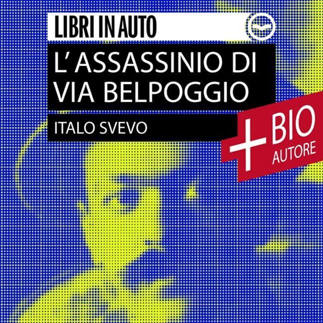 Libraccio L'assassinio di Via Belpoggio + Biografia dell'autore (audiolibro)